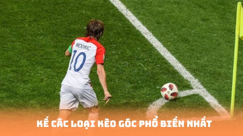 Kế các loại kèo góc phổ biến nhất